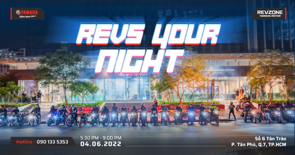 Revs Your Night 04/06 – Cùng khám phá Sài Gòn về đêm