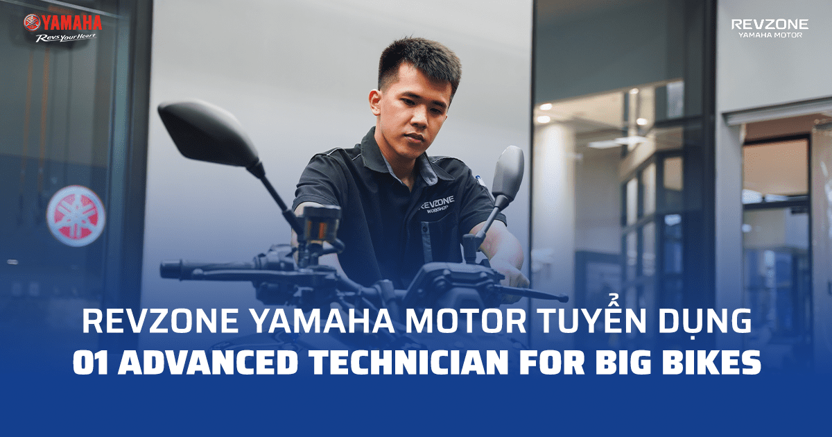 Revzone Yamaha Motor tuyển dụng 01 Advanced Technician for Big Bikes tại TP. Hồ Chí Minh