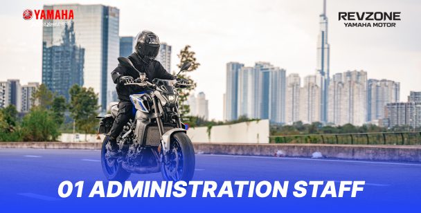 Revzone Yamaha Motor tuyển dụng 01 Administration Staff – Big Bikes tại TP. Hồ Chí Minh