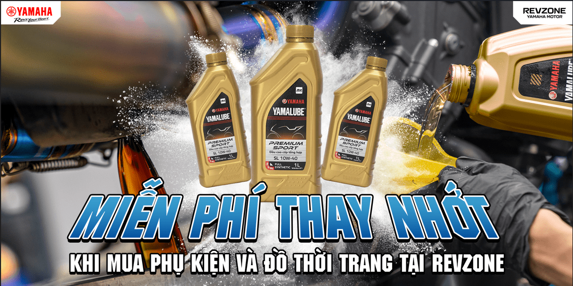 MIỄN PHÍ THAY NHỚT KHI MUA PHỤ KIỆN & QUẦN ÁO THỜI TRANG TẠI REVZONE